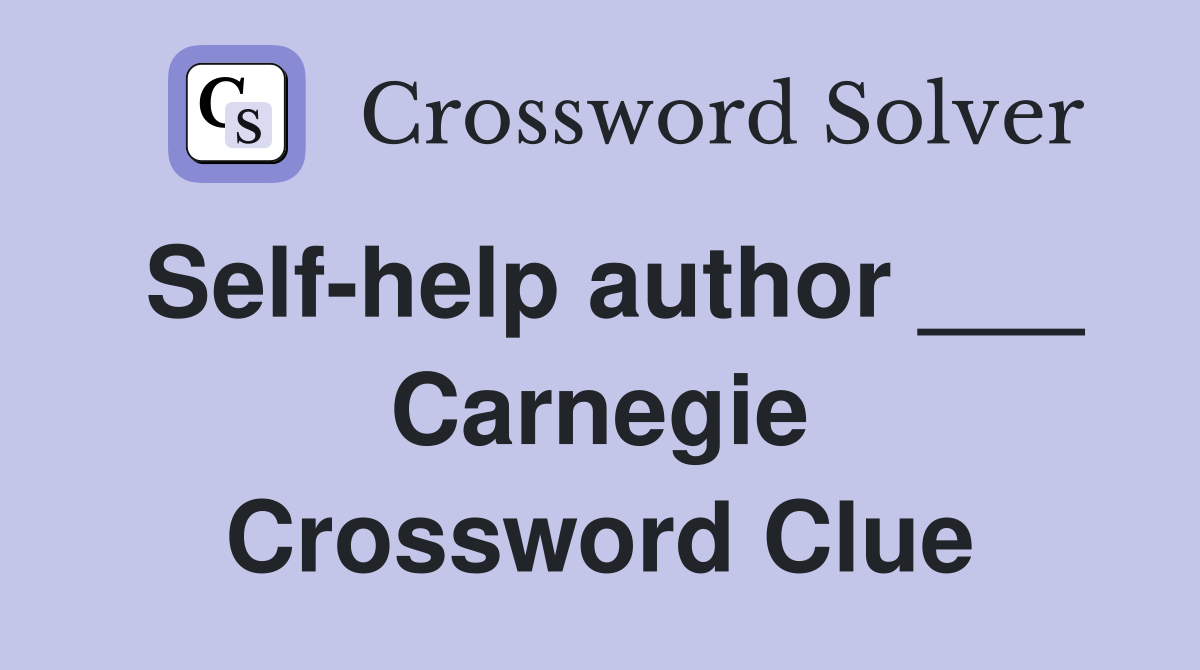 Self-help author ___ Carnegie Crossword Clue