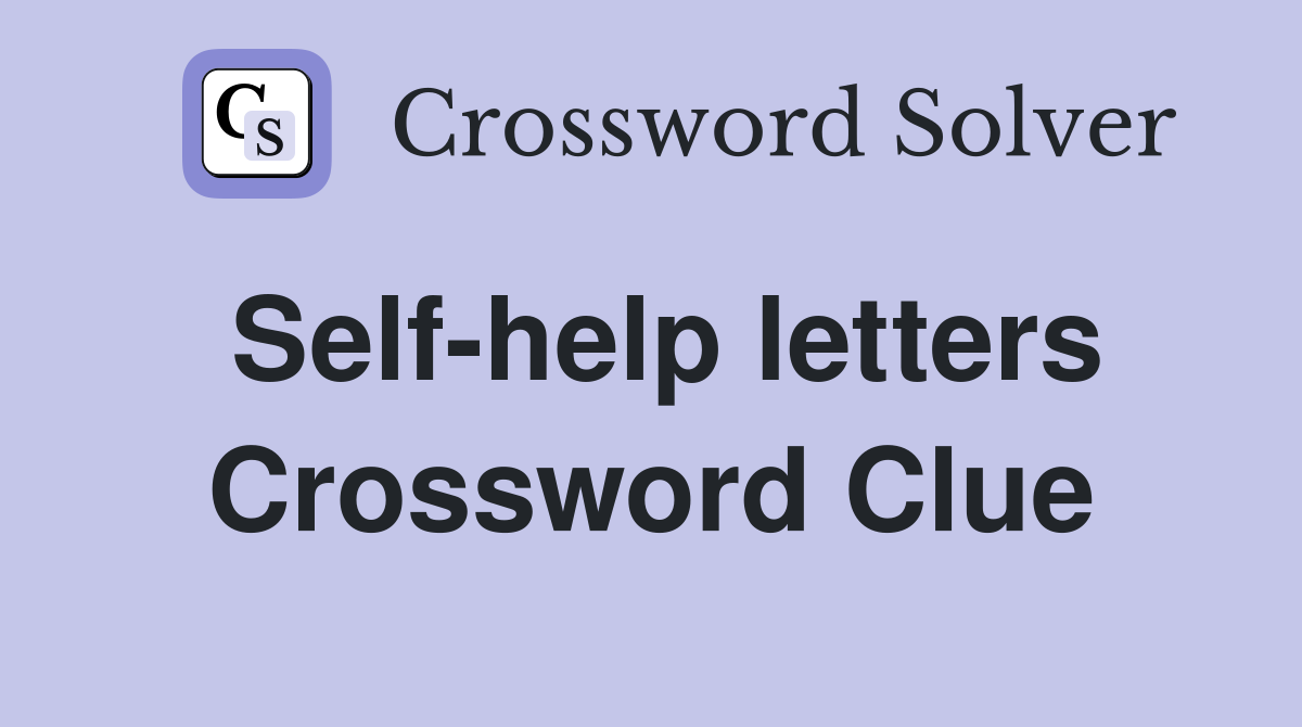 Self-help letters Crossword Clue