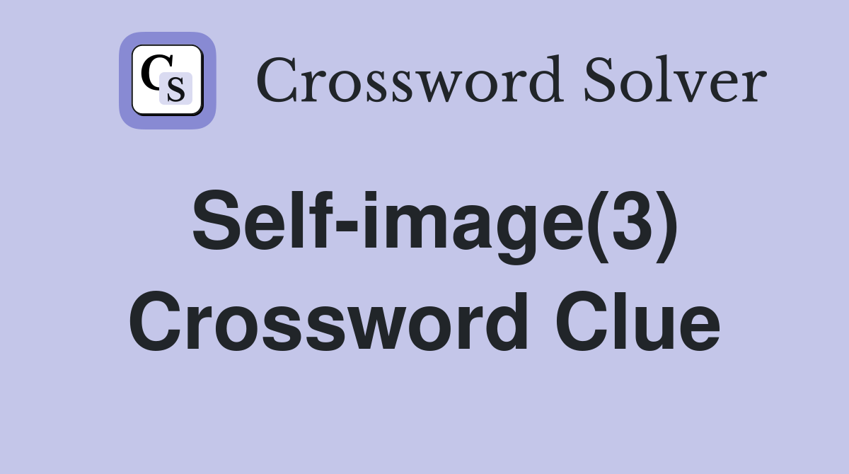 Self-image(3) Crossword Clue