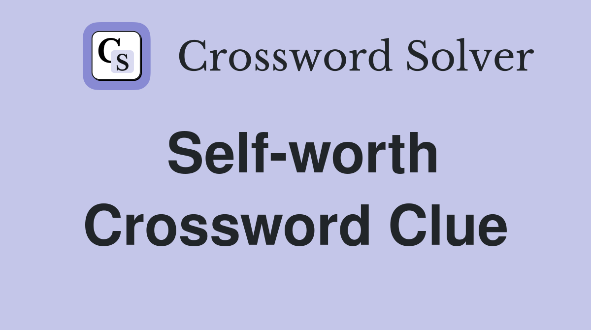 Self-worth Crossword Clue