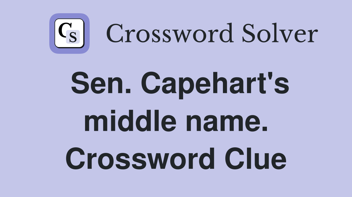 Sen. Capehart's middle name. Crossword Clue