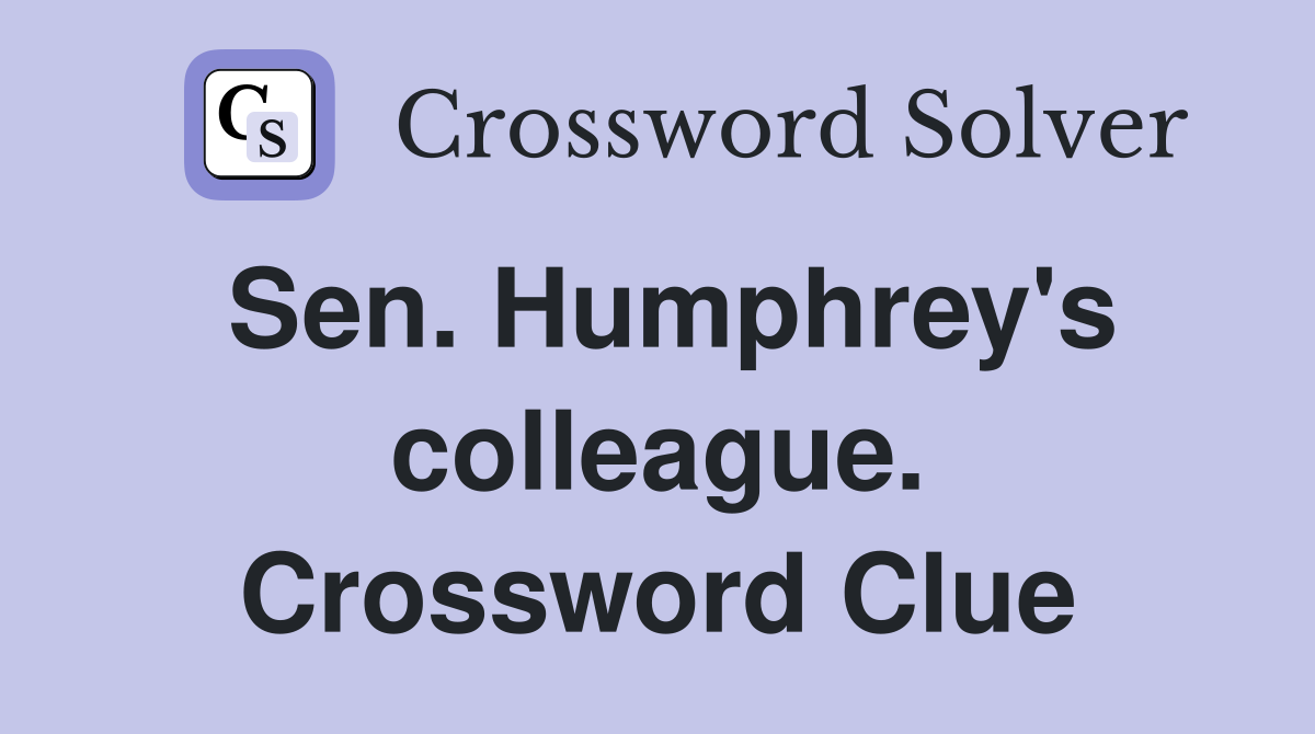 Sen. Humphrey's colleague. Crossword Clue