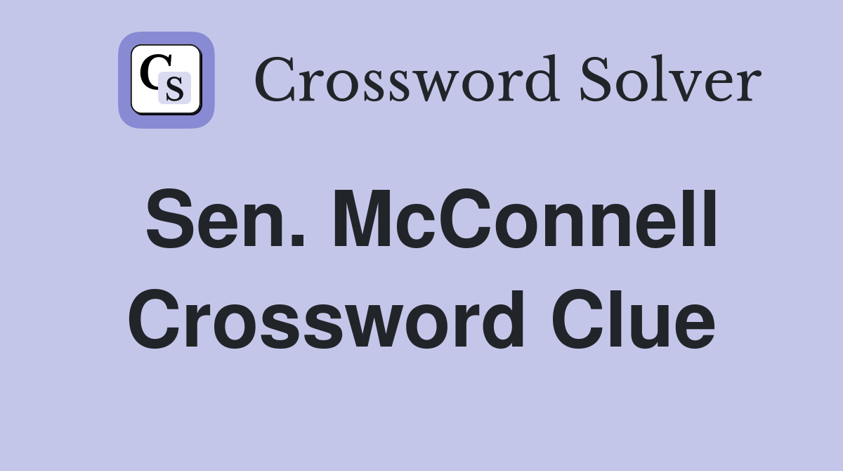 Sen. McConnell Crossword Clue