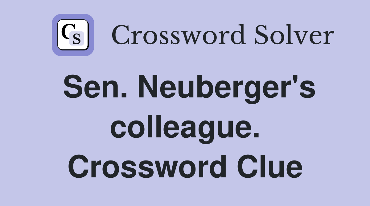 Sen. Neuberger's colleague. Crossword Clue