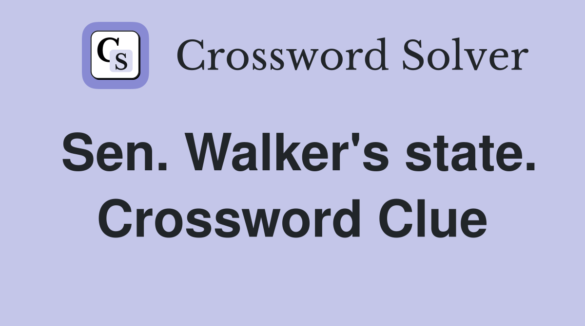 Sen. Walker's state. Crossword Clue