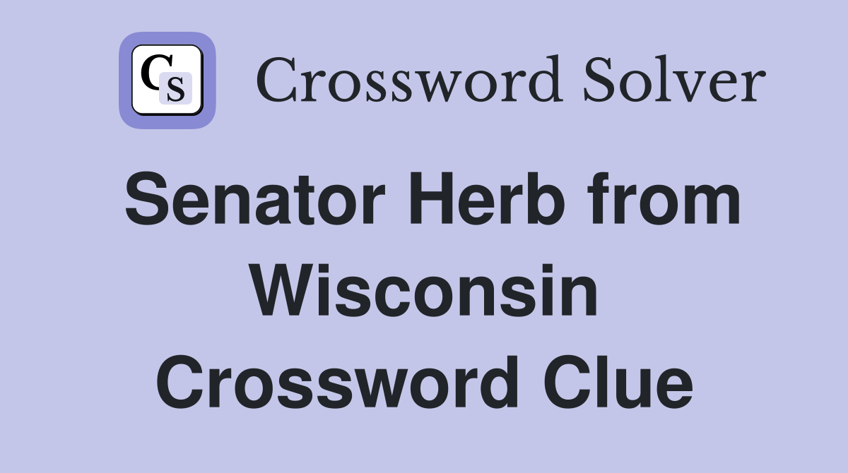 Senator Herb from Wisconsin Crossword Clue