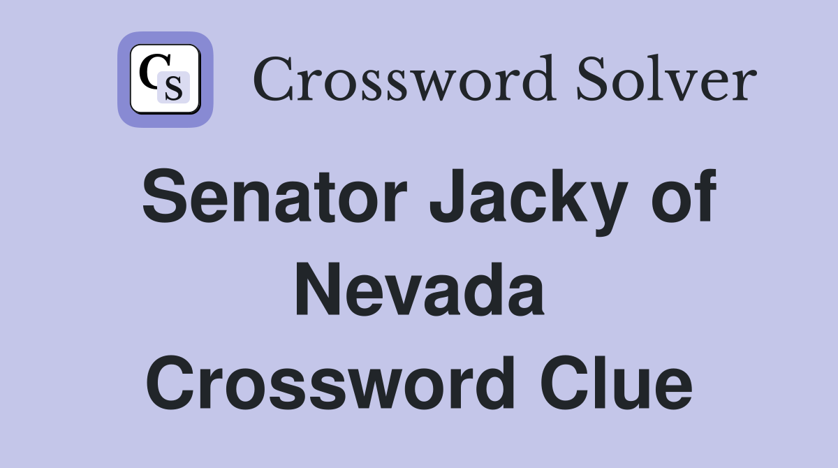 Senator Jacky of Nevada Crossword Clue