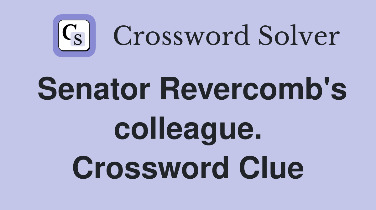 Senator Revercomb's colleague. Crossword Clue