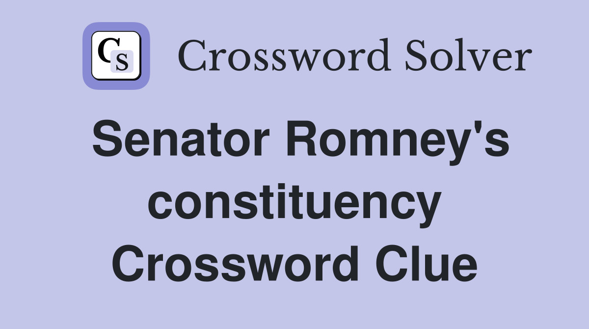 Senator Romney's constituency Crossword Clue