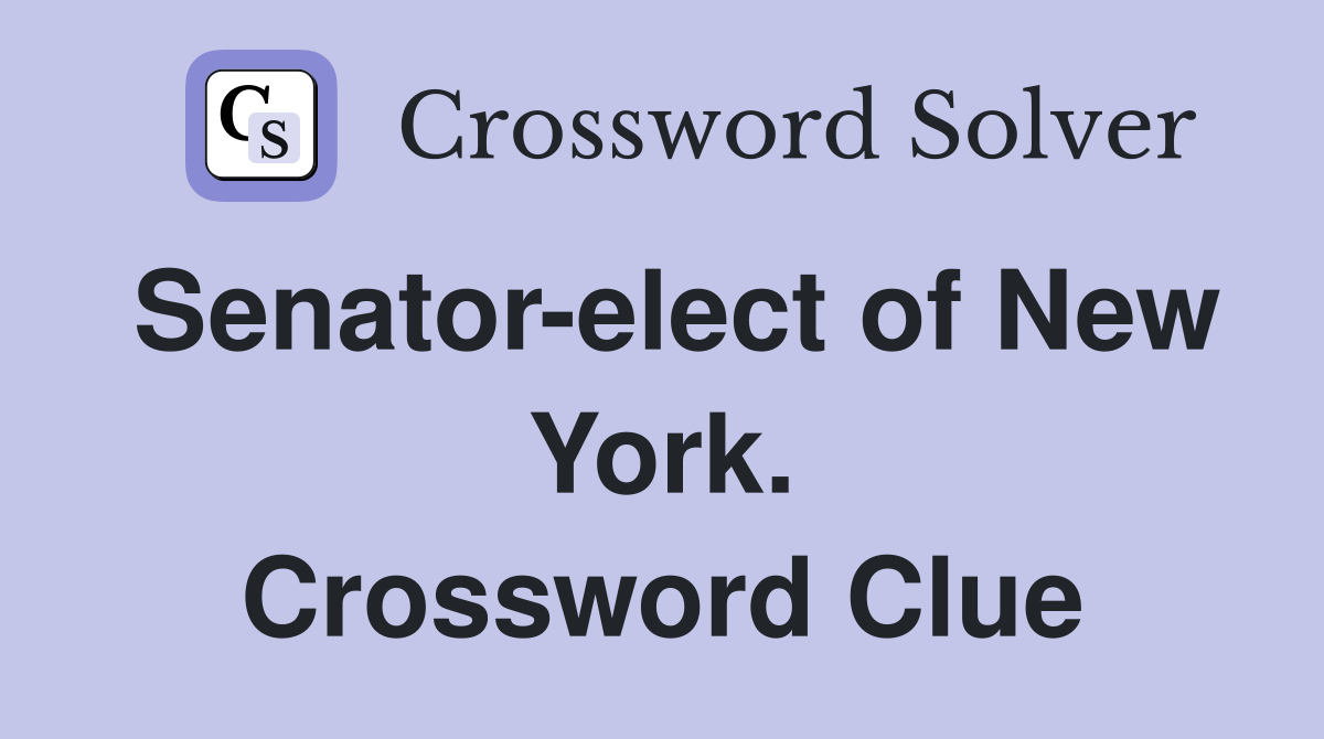 Senator-elect of New York. Crossword Clue