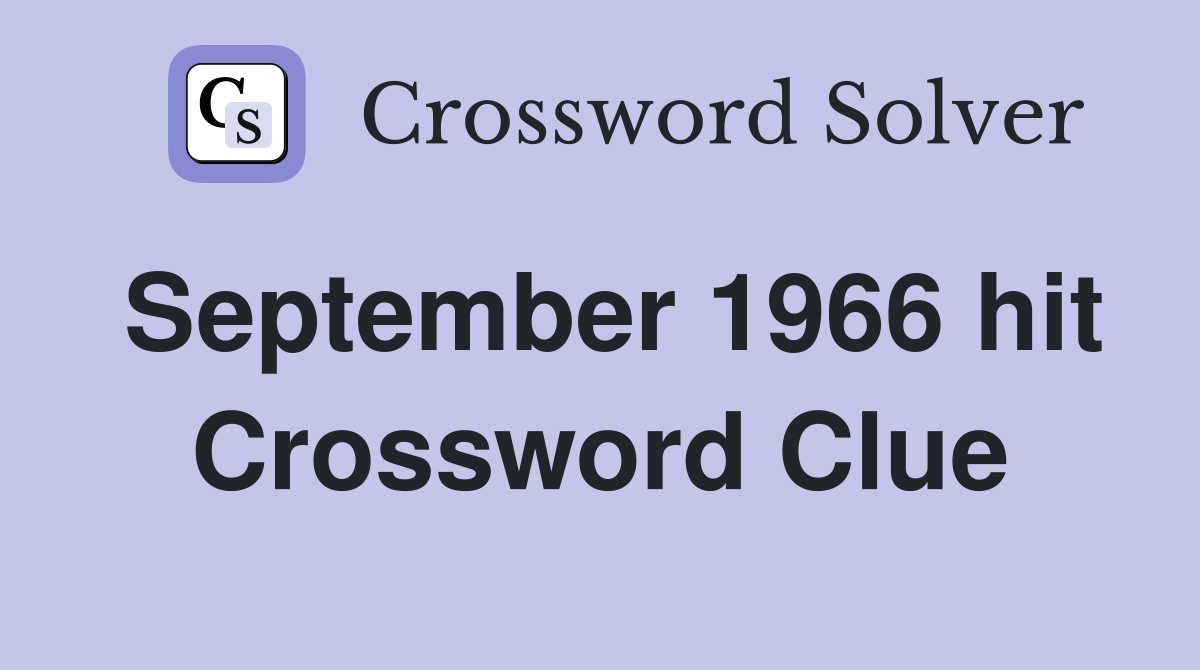 September 1966 hit Crossword Clue