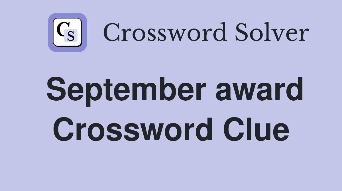 September award Crossword Clue