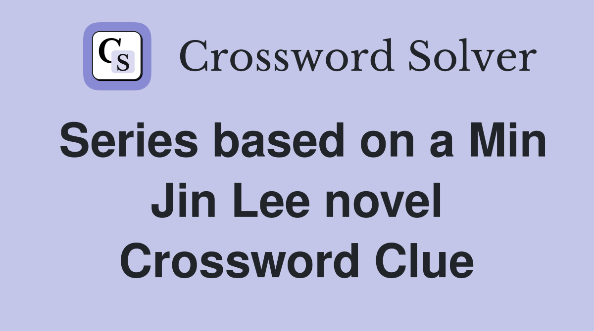 Series based on a Min Jin Lee novel Crossword Clue