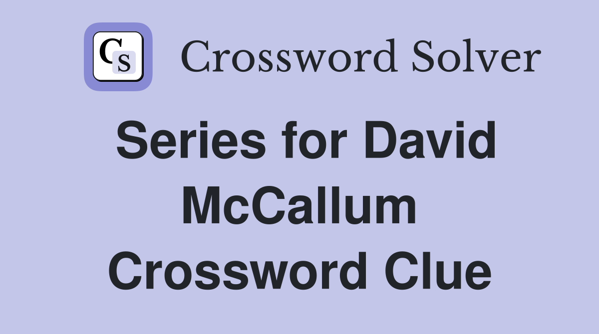 Series for David McCallum Crossword Clue