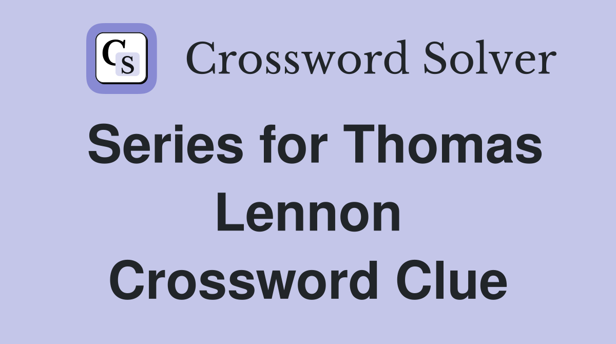 Series for Thomas Lennon Crossword Clue