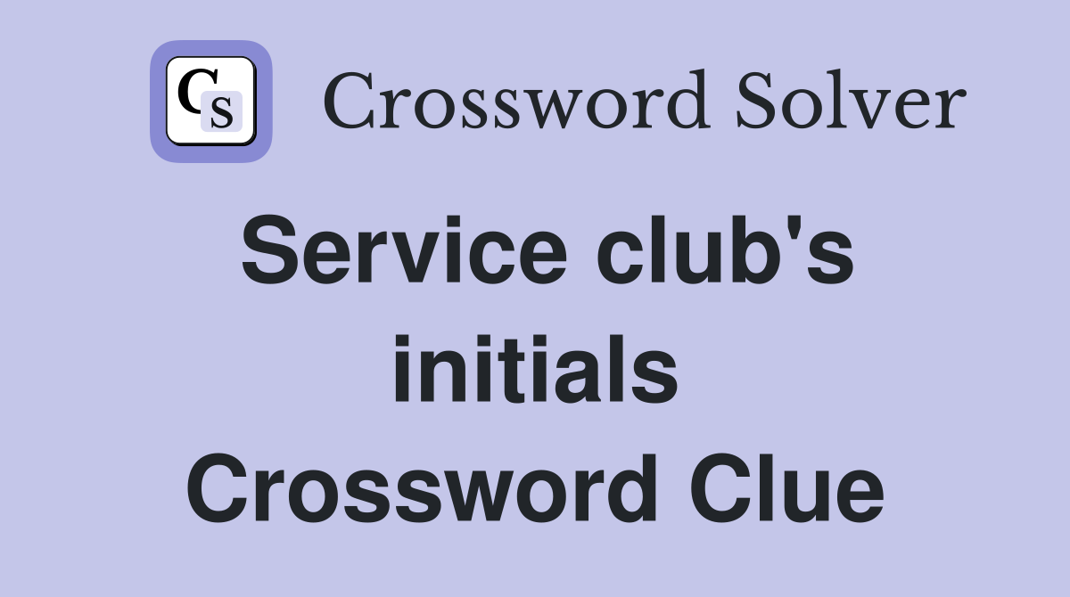 Service club's initials Crossword Clue