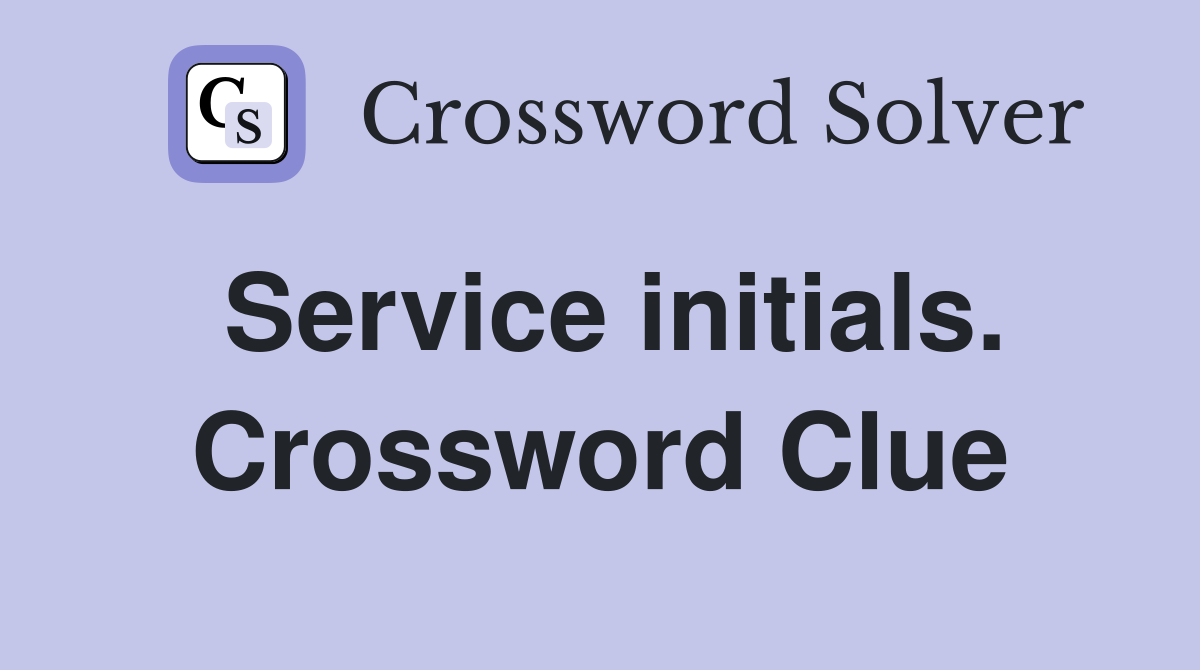 Service initials. Crossword Clue