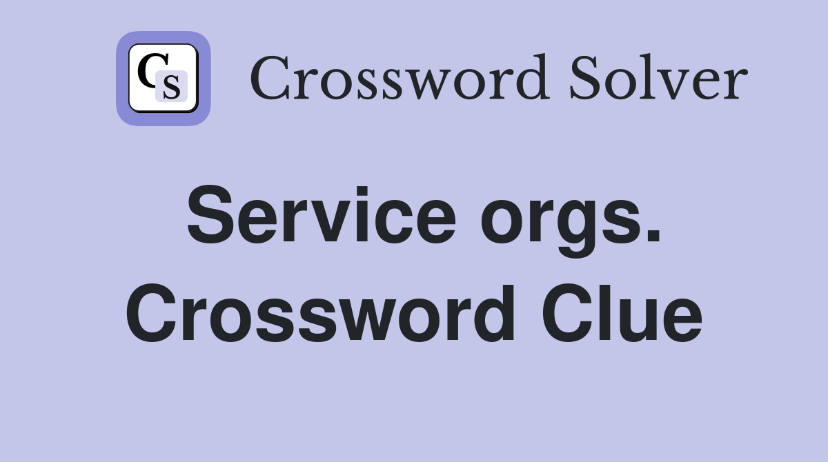 Service orgs. Crossword Clue