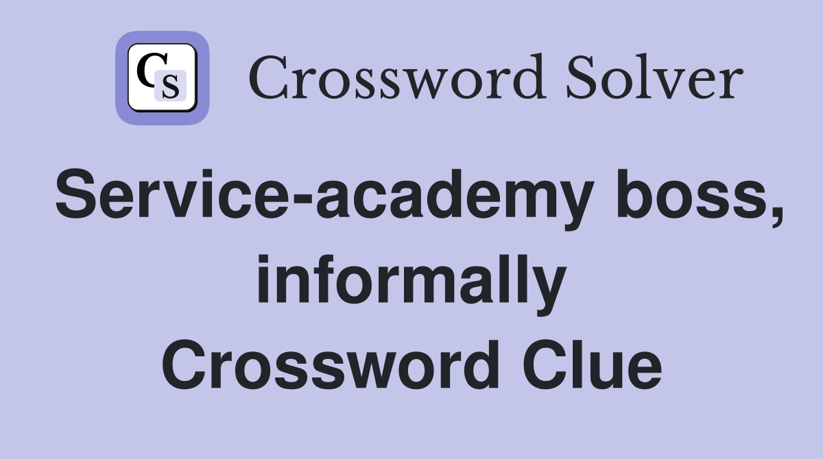 Service-academy boss, informally Crossword Clue