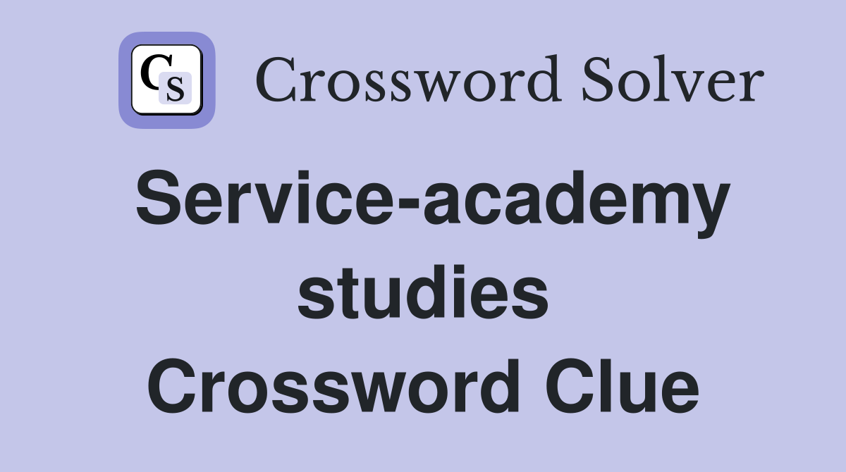 Service-academy studies Crossword Clue