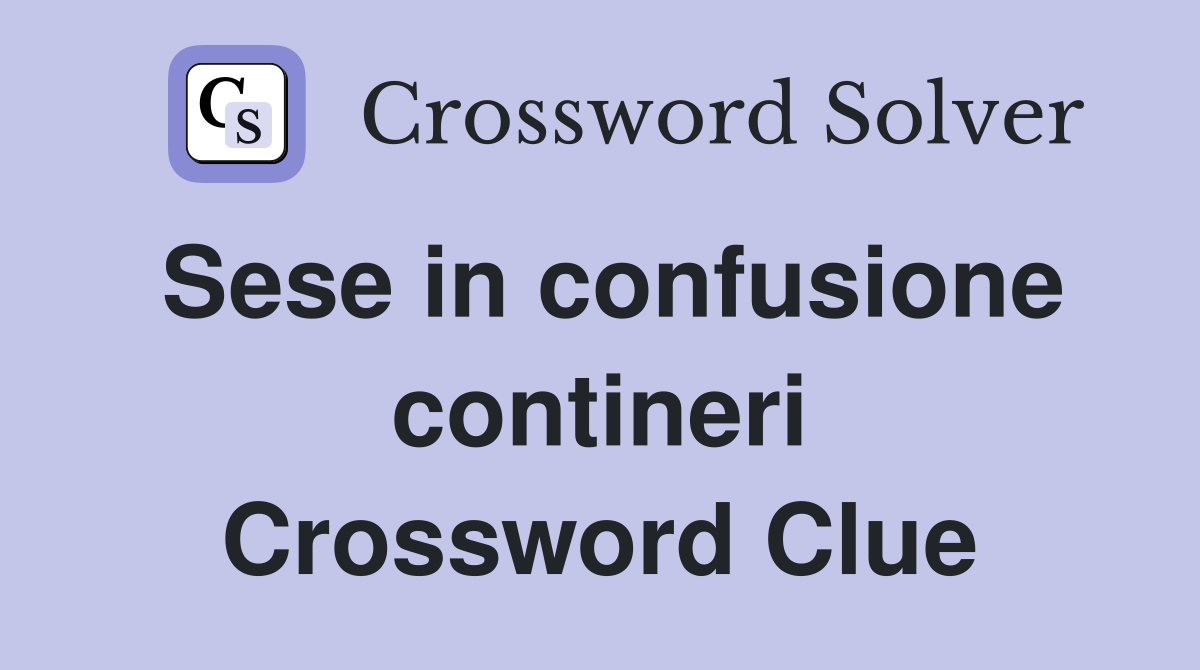 Sese in confusione contineri Crossword Clue
