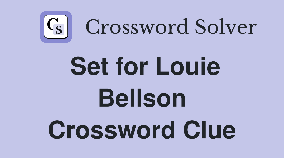 Set for Louie Bellson Crossword Clue