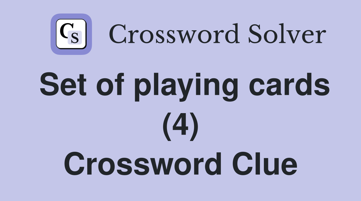 Set of playing cards (4) Crossword Clue