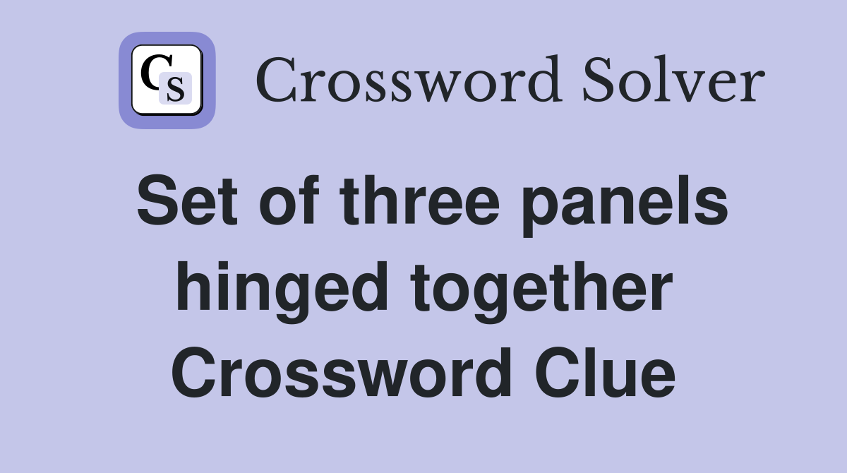 Set of three panels hinged together Crossword Clue