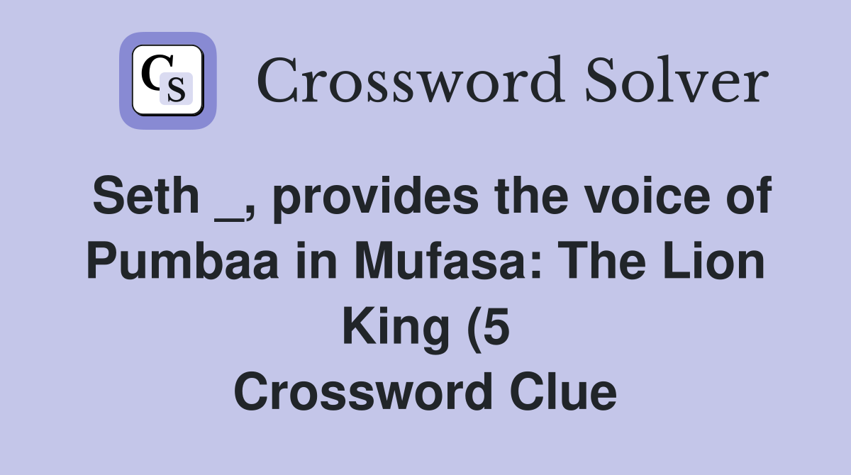 Seth provides the voice of Pumbaa in Mufasa: The Lion King (5 Seth provides the voice of Pumbaa in Mufasa: The Lion King (5