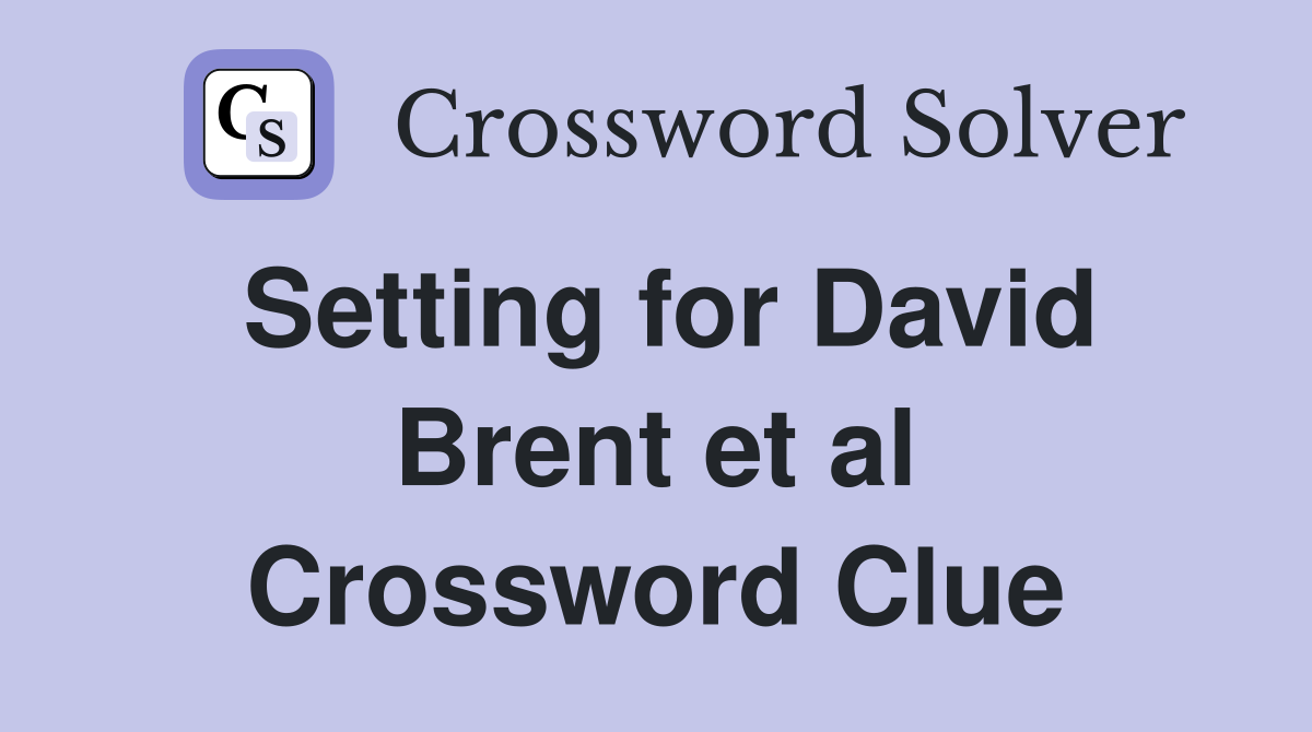 Setting for David Brent et al Crossword Clue