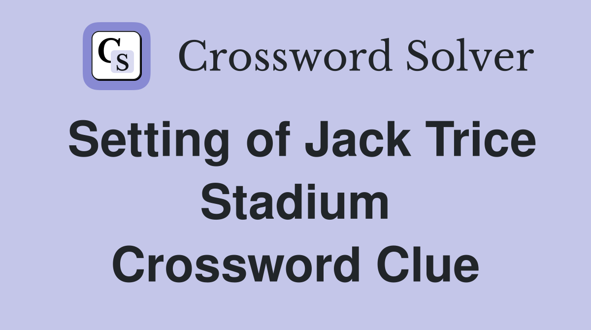 Setting of Jack Trice Stadium Crossword Clue