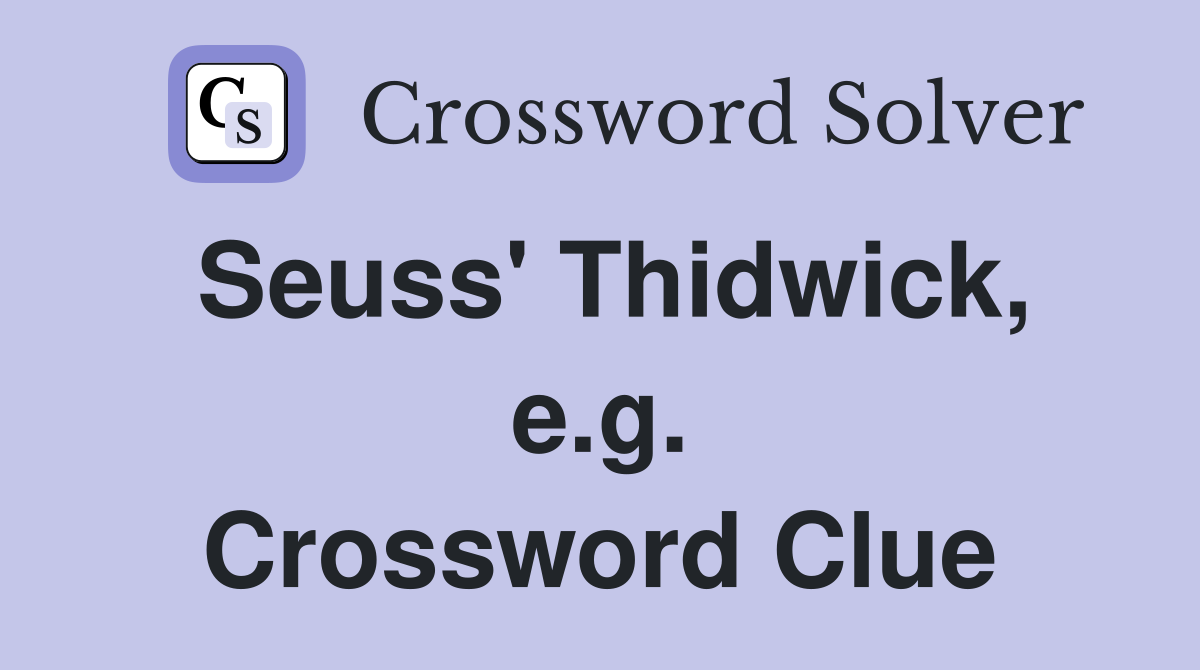Seuss' Thidwick, e.g. Crossword Clue