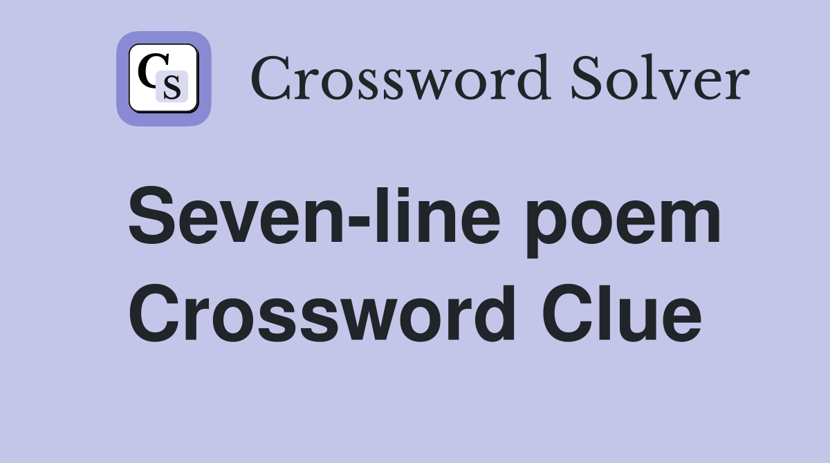 Seven-line poem Crossword Clue