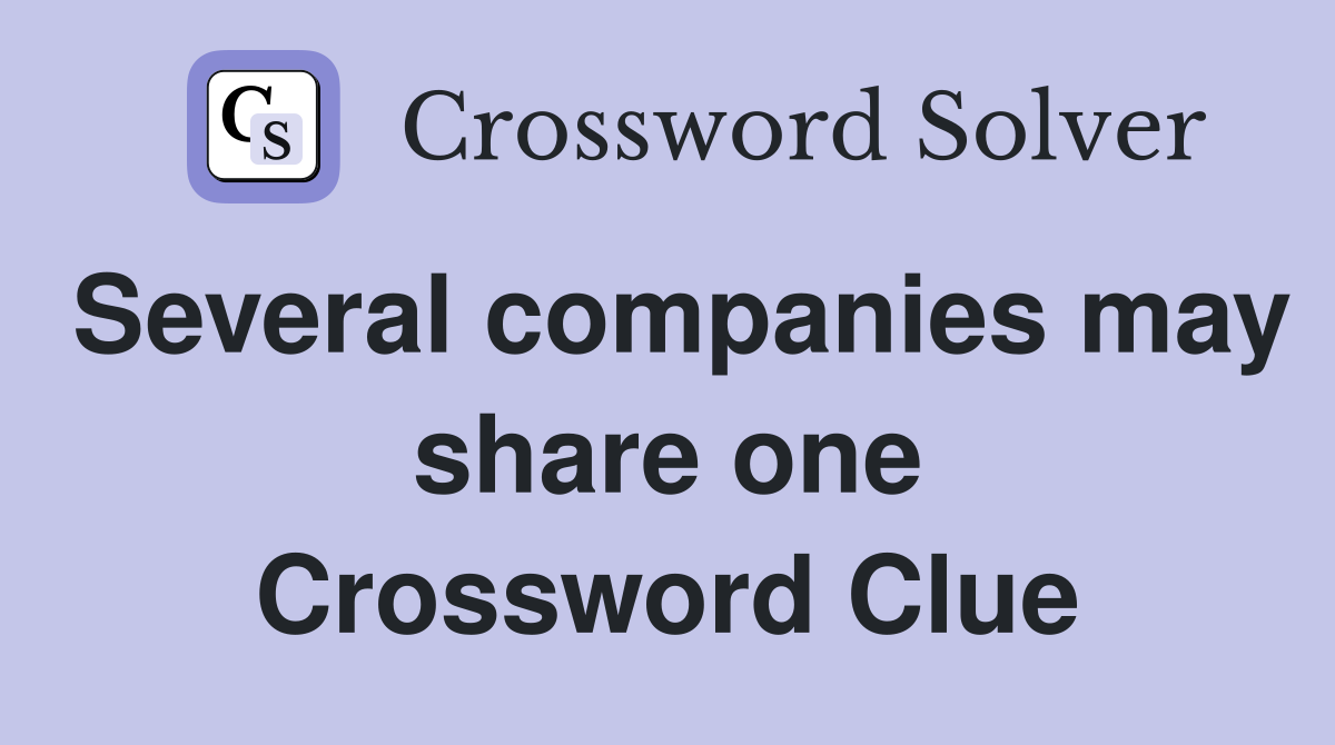 Several companies may share one Crossword Clue