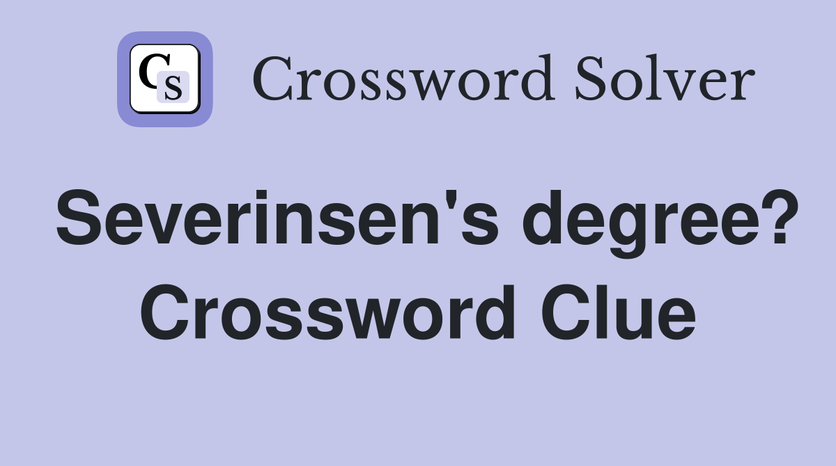 Severinsen's degree? Crossword Clue