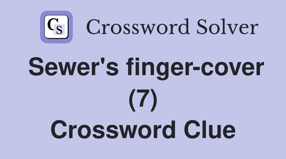Sewer's finger-cover (7) Crossword Clue