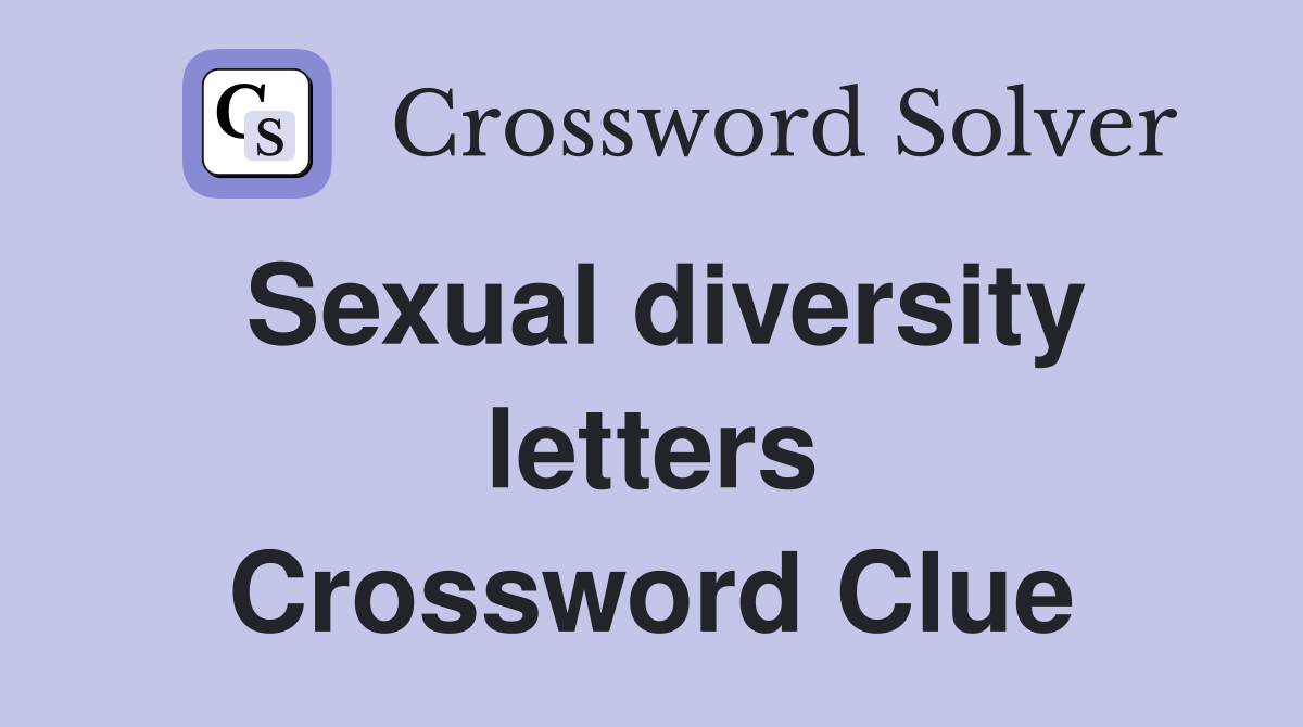 Sexual diversity letters Crossword Clue
