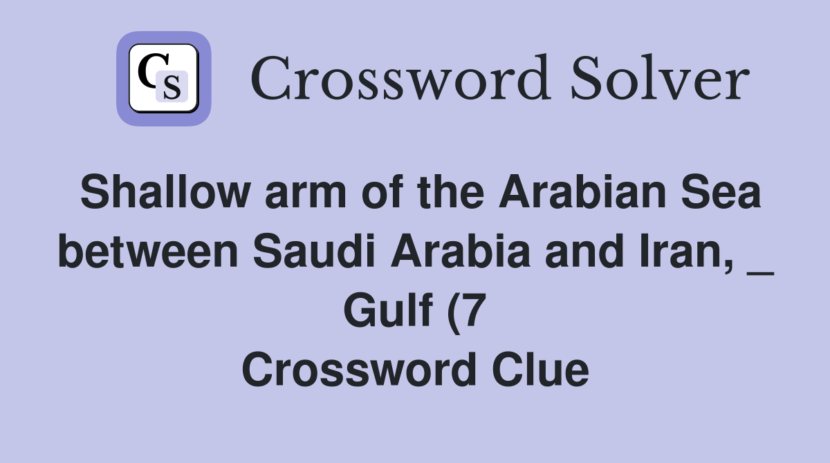 Shallow arm of the Arabian Sea between Saudi Arabia and Iran Gulf (7 Shallow arm of the Arabian Sea between Saudi Arabia and Iran Gulf (7