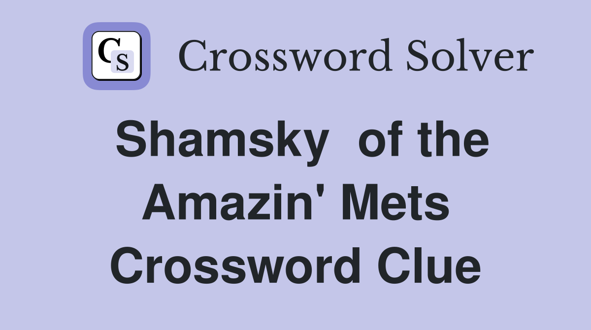 Shamsky  of the Amazin' Mets Crossword Clue