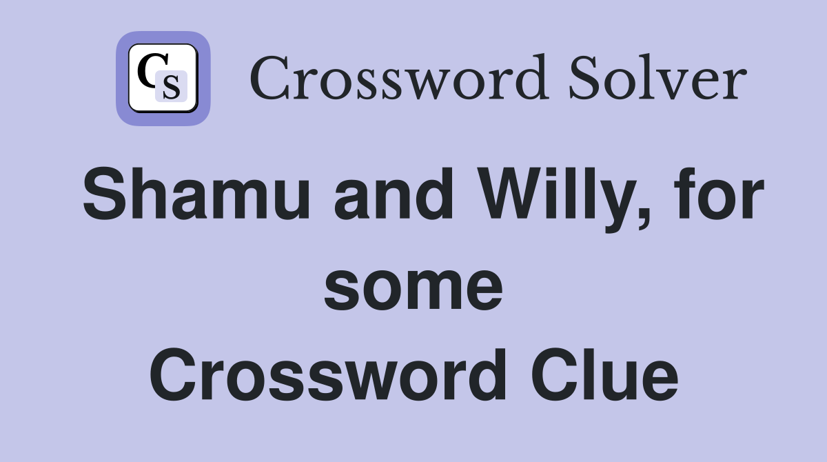 Shamu and Willy, for some Crossword Clue