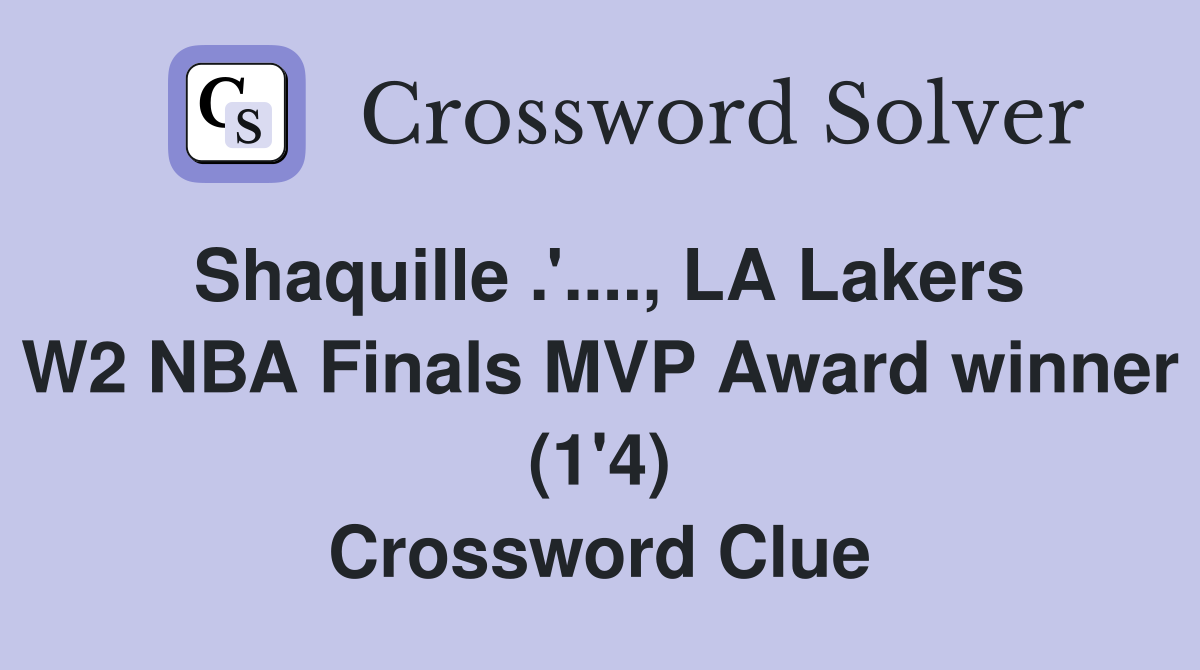 Shaquille .'...., LA Lakers W2 NBA Finals MVP Award winner (1'4 ...