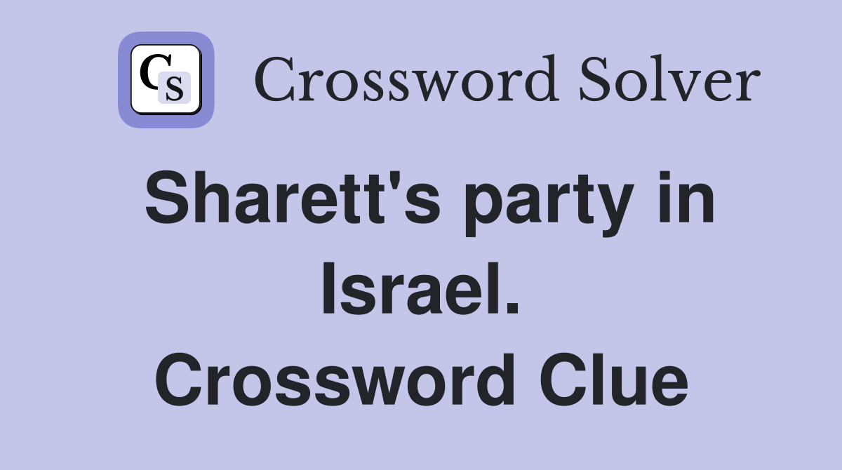 Sharett's party in Israel. Crossword Clue