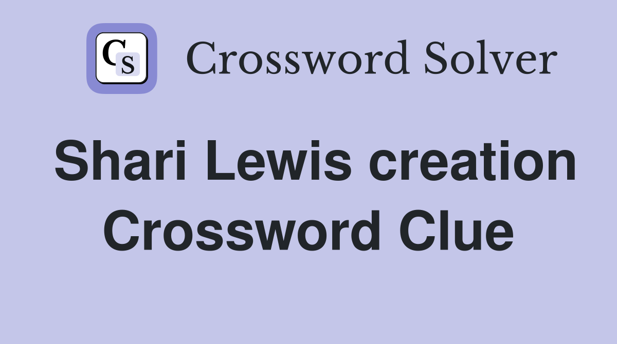 Shari Lewis creation Crossword Clue