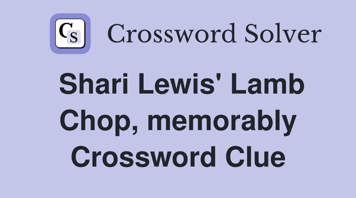 Shari Lewis' Lamb Chop, memorably Crossword Clue