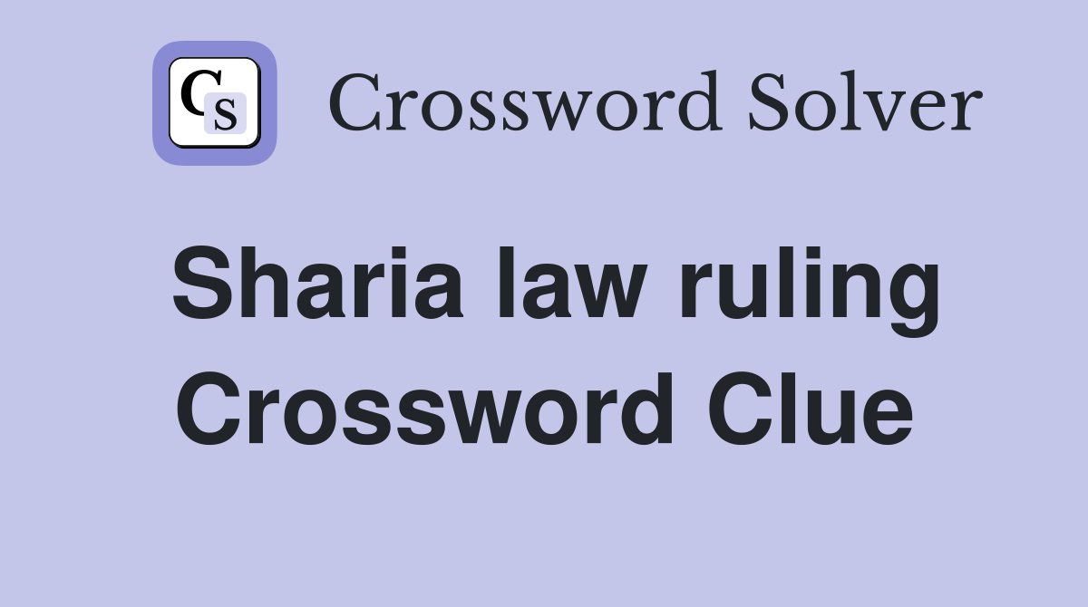 Sharia law ruling Crossword Clue