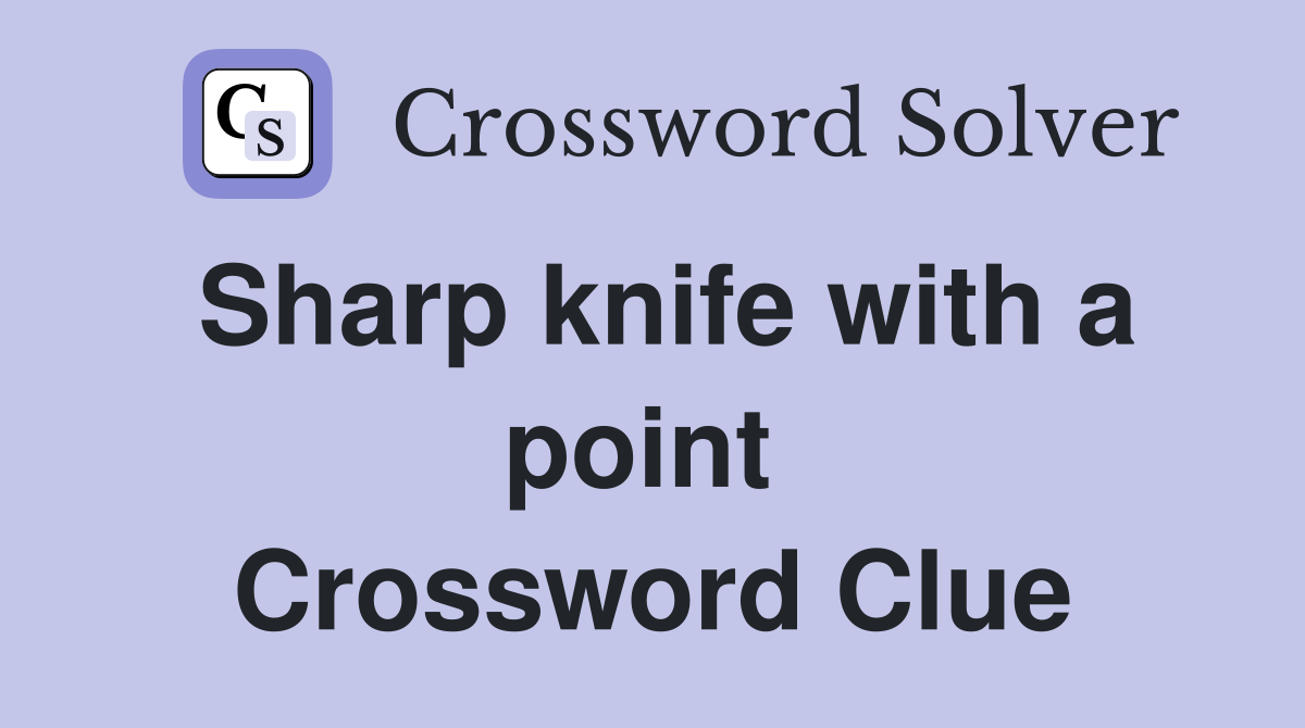 Sharp knife with a point  Crossword Clue