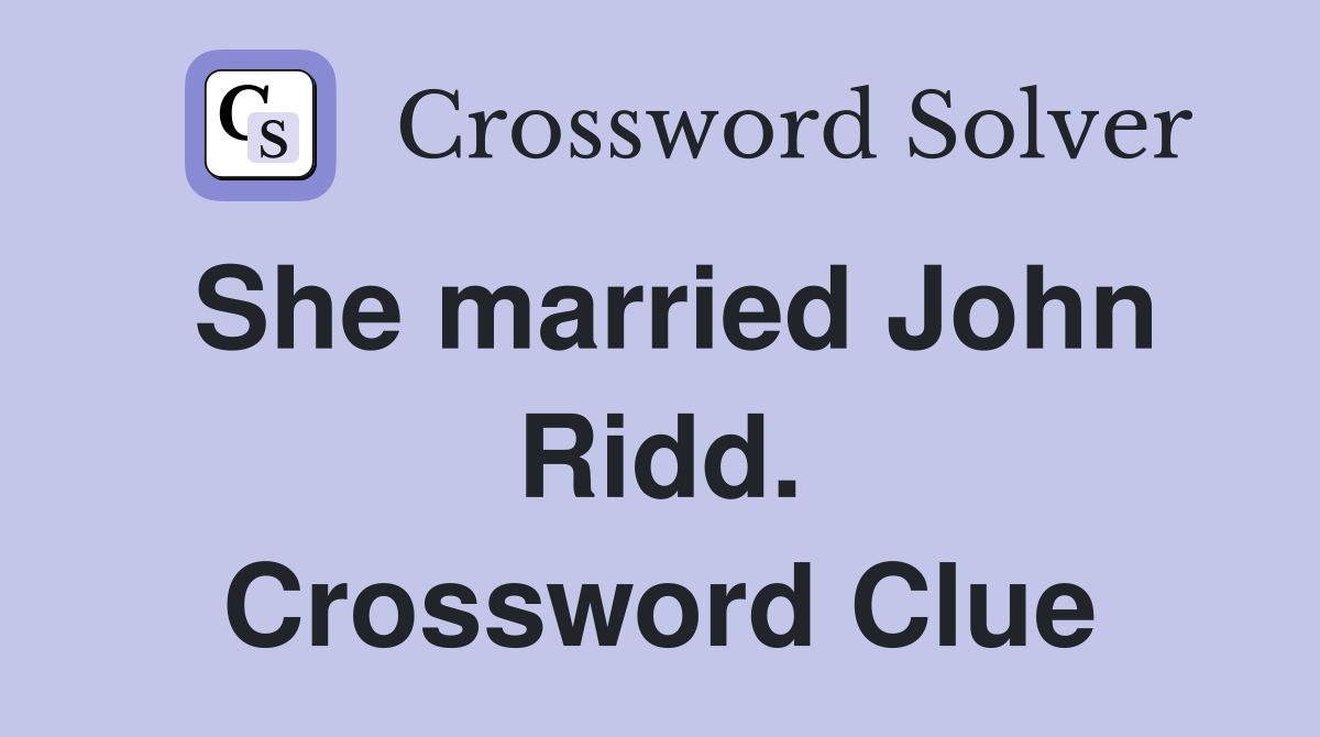 She married John Ridd. Crossword Clue