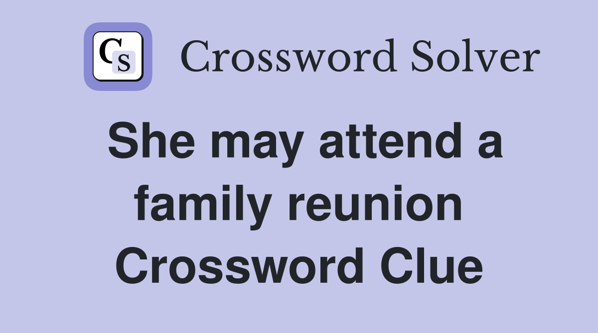 She may attend a family reunion Crossword Clue