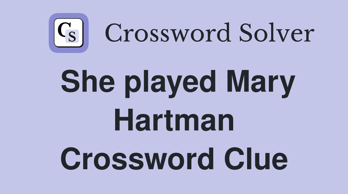 She played Mary Hartman Crossword Clue
