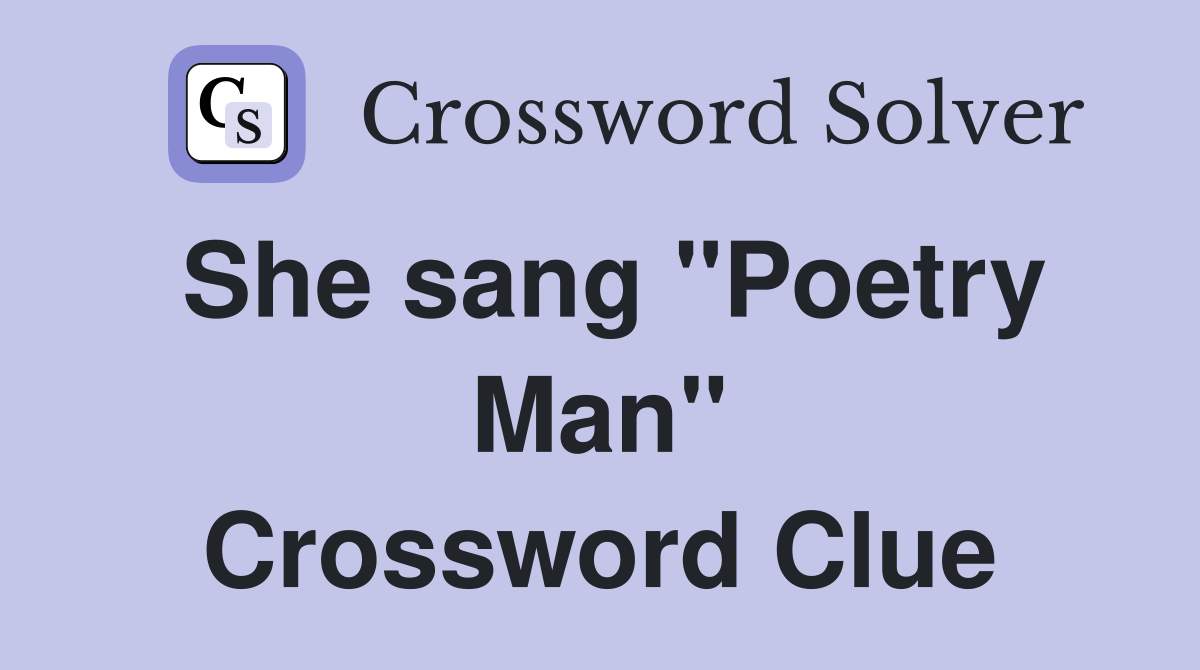 She sang "Poetry Man" Crossword Clue